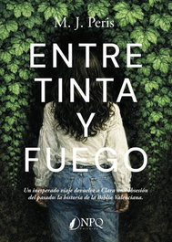 Entre tinta y fuego, M.J. Peris - NPQ EDITORES