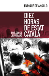 ENCUENTRO, Diez horas de estat catalá, Enrique de Angulo - ENCUENTRO