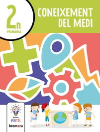BROMERA, Coneixement del Medi 2n. Projecte Fèrtil - BROMERA