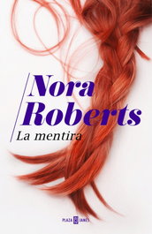 La mentira, Nora Roberts - PLAZA & JANES