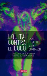 LOLITA CONTRA EL LOBO, Laura Strego - SERENDIPIA