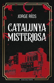 Catalunya misteriosa, Jordi Ríos - ROSA DELS VENTS