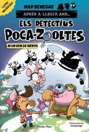 ESTRELLA POLAR, Aprèn a llegir amb Els detectius Poca-zooltes 9. Ni un ren de menys - Mar Benegas