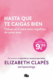 Hasta que te caigas bien, Elizabeth Clapés - B DE BOLSILLO