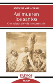 Así mueren los santos, Antonio María Sicari - RIALP