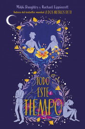Todo este tiempo, Rachael Lippincott - NUBE DE TINTA