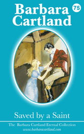 SAVED BY A SAINT, Barbara Cartland - BARBARA CARTLAND EBOOKS (IBD)