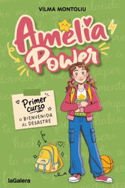 LA GALERA Amelia Power 1. Primer curso o bienvenida al desastre