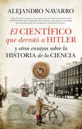 El científico que derrotó a Hitler, Alejandro Navarro Yáñez - GUADALMAZAN