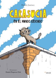 Carasucia en el mundo redondo, Patricia Jiménez - NARVAL