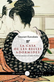 VIENA, La casa de les belles adormides, Yasunari Kawabata - VIENA