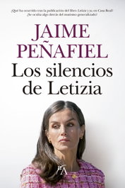 Los silencios de Letizia, Jaime Peñafiel - ARCOPRESS
