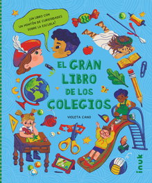 El gran libro de los colegios, Violeta Cano Sebastián - EDITORIAL INUK