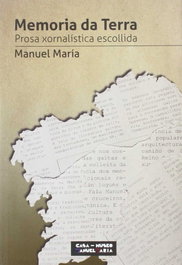 Memoria da terra, Manuel María - FUND.MANUEL MARIA