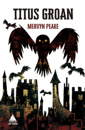 Titus Groan, Mervyn Peake - ATICO DE LIBROS