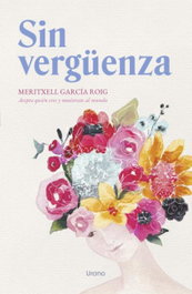 Sin vergüenza, Meritxell García Roig - URANO EDITORIAL