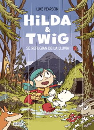 Hilda y Twig se refugian de la lluvia - DESTINO INFANTIL