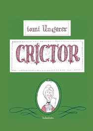 Críctor, Tomi Ungerer - KALANDRAKA
