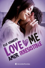 Amor irresistible (Love Me 3), Elle Kennedy - WONDERBOOKS