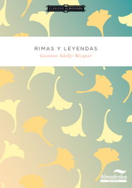 Rimas y leyendas, Gustavo Adolfo Bécquer - ALMADRABA