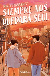 Siempre nos quedará Seúl, Mikey Fernández - ESENCIA
