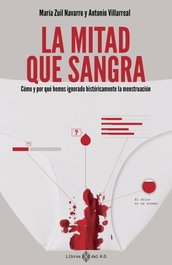 La mitad que sangra, María Zuil Navarro y Antonio Villarreal - LIBROS DEL K.O