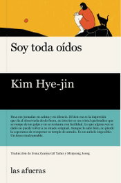 Soy toda oídos, Hye-jin, Kim - LAS AFUERAS