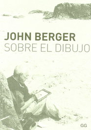 Sobre el dibujo, John Berger - GUSTAVO GILI