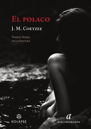 El polaco, John Maxwell Coetzee - EL HILO DE ARIADNA
