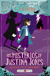 MAEVA EDICIONES, Los misterios de Justina Jones: secretos en el internado