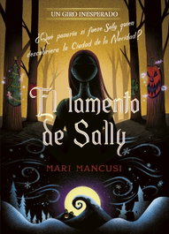 DISNEY LIBROS, El lamento de Sally. Un giro inesperado