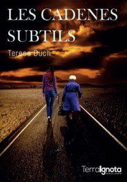 Les cadenes subtils, Teresa Duch - TERRA IGNOTA