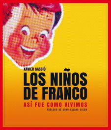 Los niños de Franco, Xavier Gassió - LUNWERG EDITORES