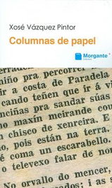 Columnas de papel, Xosé Vazquez Pintor - RINOCERONTE EDITORA S.L.