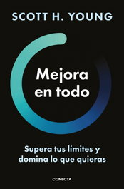 Mejora en todo, Scott H. Young - CONECTA