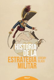 Historia de la estrategia militar, Jeremy Black - RIALP