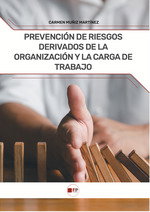 Prevención de riesgos derivados de la organización y la carga de trabajo, Muñiz Martínez, Carmen - FPESTUDIOS