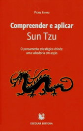 Compreender e Aplicar Sun Tzu, Pierre Fayard - ESCOLAR EDITORA