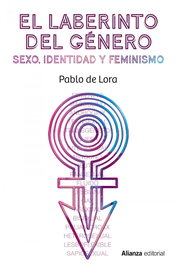 El laberinto del género, Pablo de Lora - ALIANZA