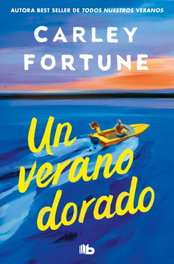 Un verano dorado, Carley Fortune - B DE BOLSILLO