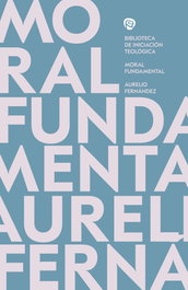 Moral Fundamental, Aurelio Fernández Fernández - RIALP