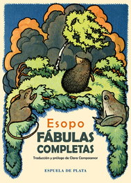 ESPUELA DE PLATA, FABULAS COMPLETAS, Esopo - Clara Campoamor