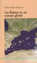 MOLL EDITORIAL Balears en un context global, Isidor Marí Mayans - MOLL EDITORIAL