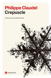 Crepuscle, Philippe Claudel - ANGLE