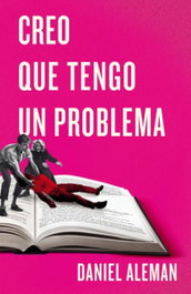 Creo que tengo un problema, Daniel Aleman - STEFANO