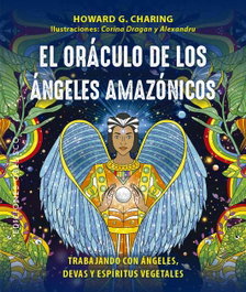 OBELISCO EDICIONES, El oráculo de los ángeles amazónicos + cartas, Howard G. Charing - OBELISCO EDICIONES