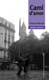 Camí d'amor, Francesc Mompó - PERIFERIC EDICIONS