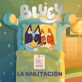 BEASCOA Bluey. Un cuento - La habitación (edición en español)