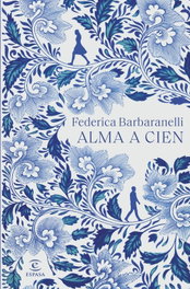 Alma a cien, Federica Barbaranelli - ESPASA CALPE