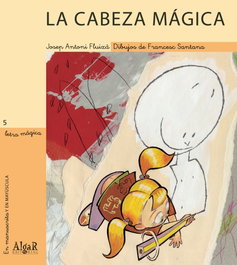 La cabeza mágica (Letra mágica), Fluisca - Algar Editorial